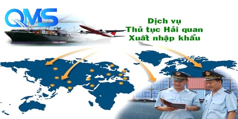 Tổng quan về dịch vụ tư vấn hải quan tại QMS Logistics