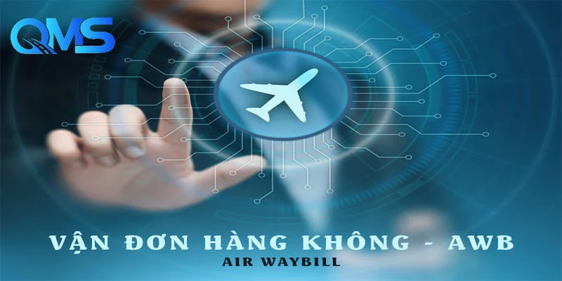 Air Way Bill là gì?